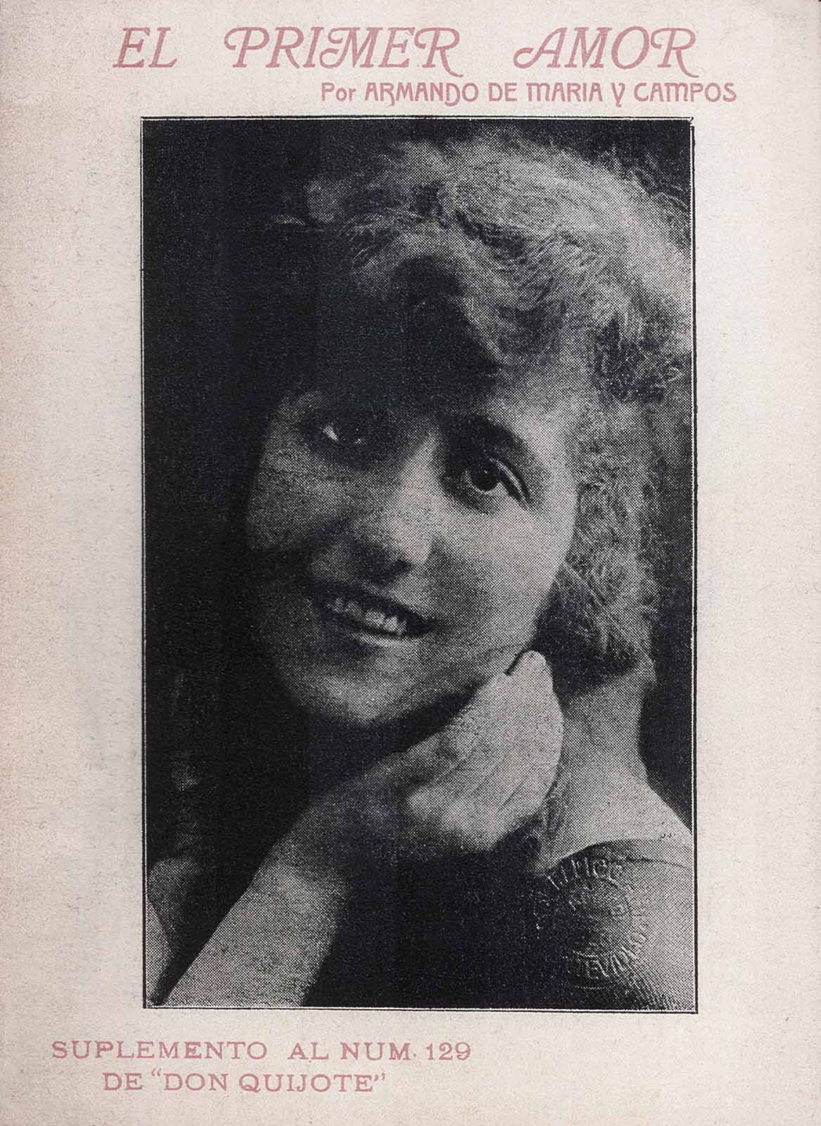 Maria y Campos, Armando de. El primer amor. México, Tipografía Don Quijote, 1920. (PMC).