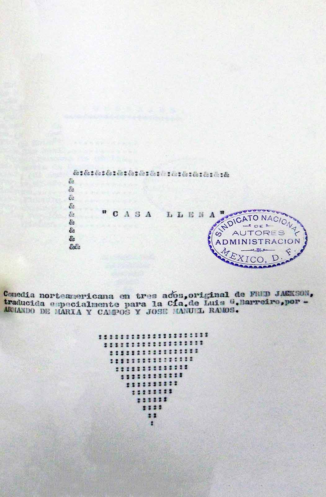 Casa llena. Traducción de la obra original de Fred Jackson en colaboración con José Manuel Ramos, especialmente para la Compañía de Luis G. Barreiro. Se presentó en el Teatro Ideal de septiembre a noviembre de 1923. (Portada del libreto). (FAMC).