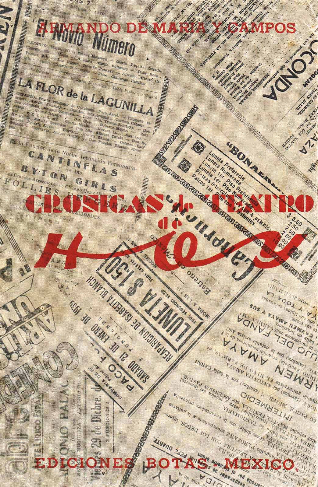 Maria y Campos, Armando de. Crónicas de teatro de Hoy. México, Botas, 1941, 254 pp. (Portada). (JMC).