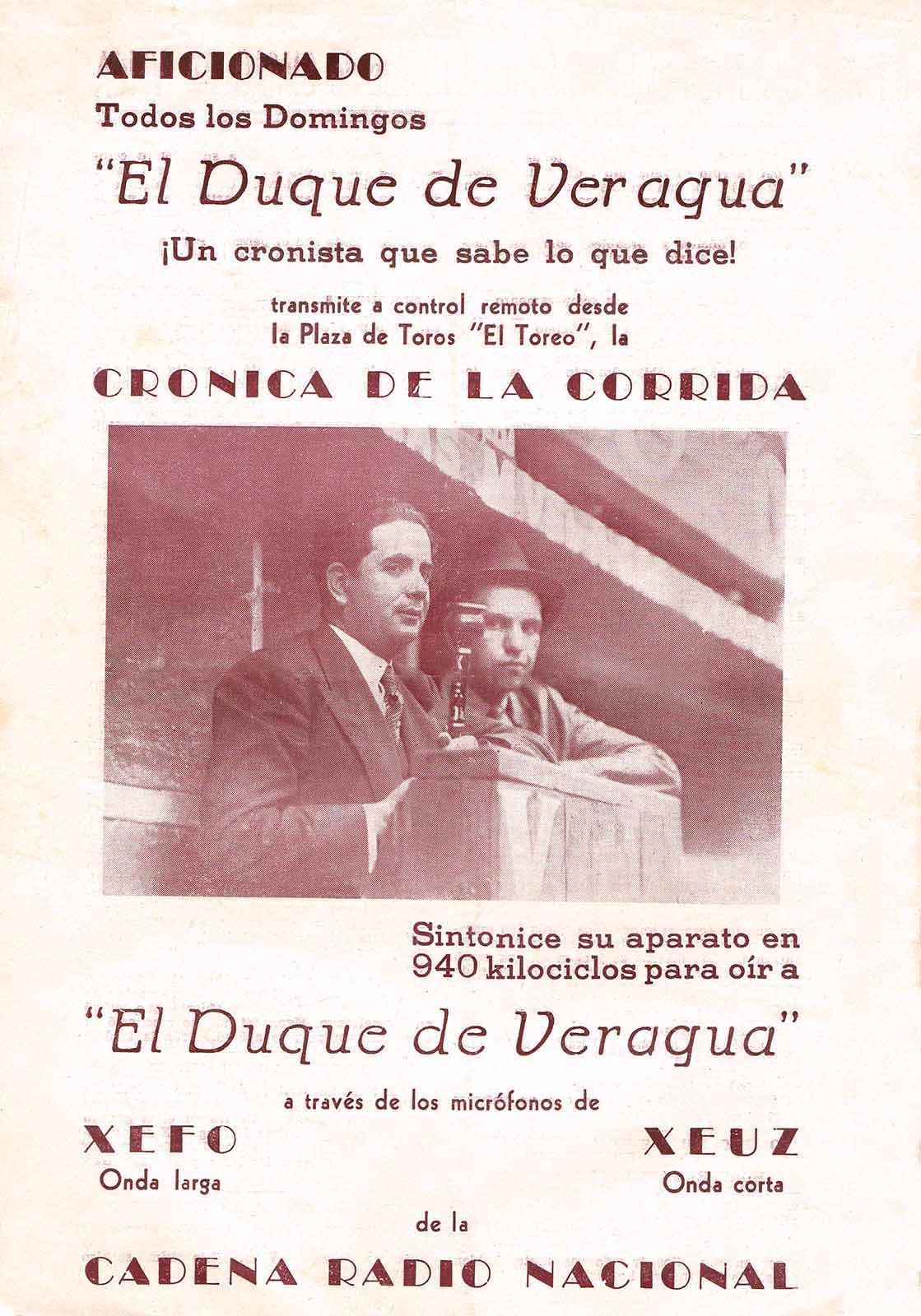 “El Duque de Veragua ¡Un cronista que sabe lo que dice!”. Volante anunciando la transmisión en vivo de la corrida desde la plaza de toros El Toreo, s/f. (FAMC).